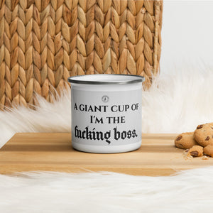 I'm The Fucking Boss Enamel Mug